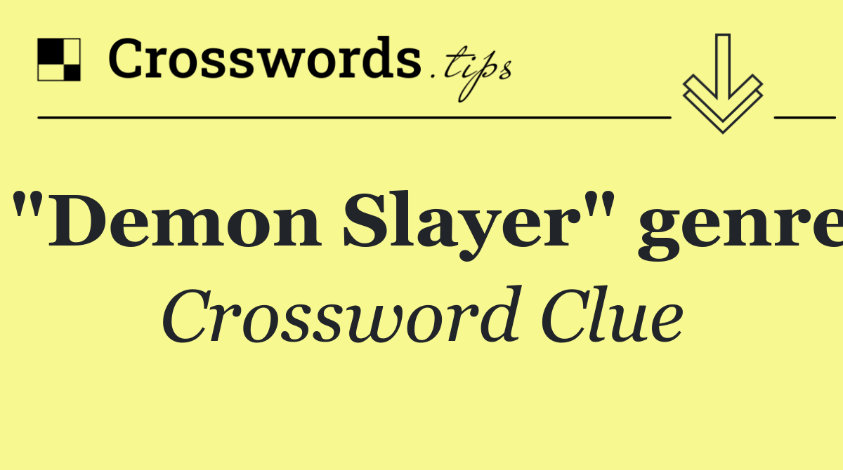 "Demon Slayer" genre