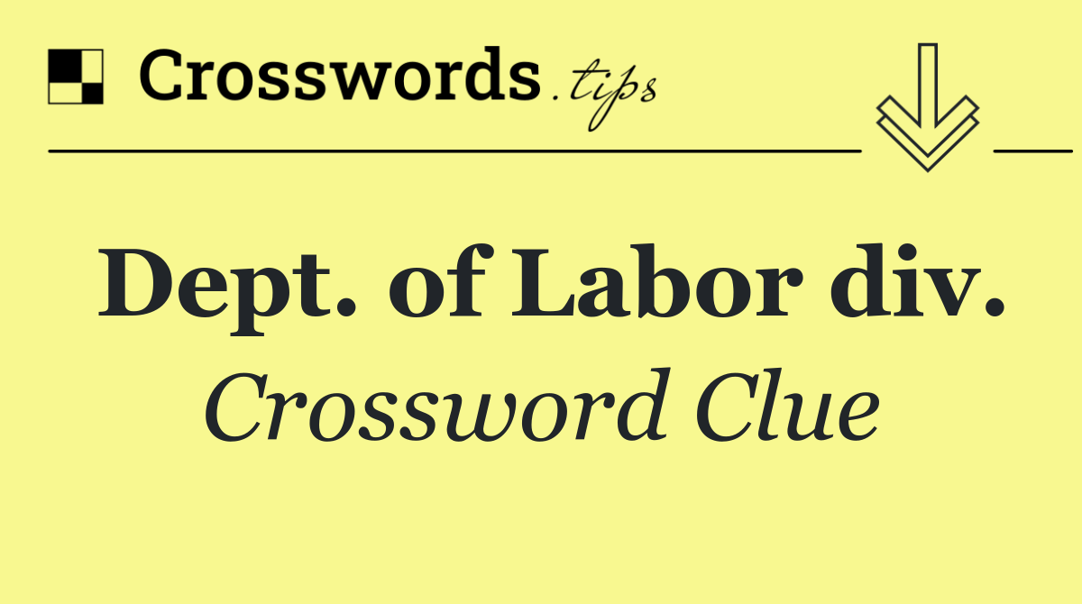 Dept. of Labor div.
