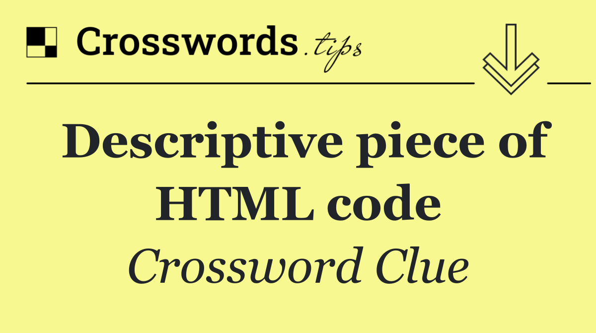 Descriptive piece of HTML code