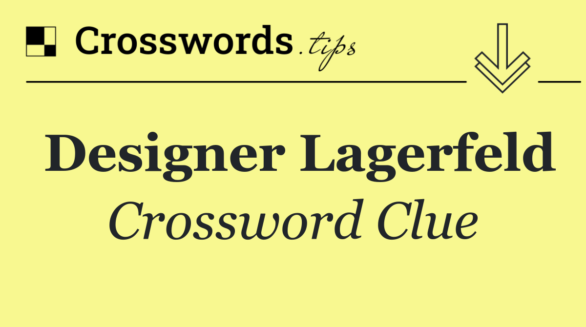 Designer Lagerfeld