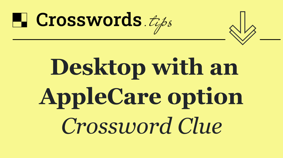 Desktop with an AppleCare option