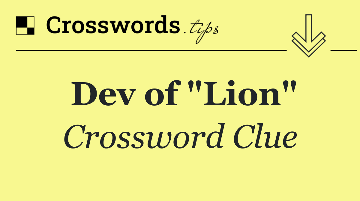 Dev of "Lion"