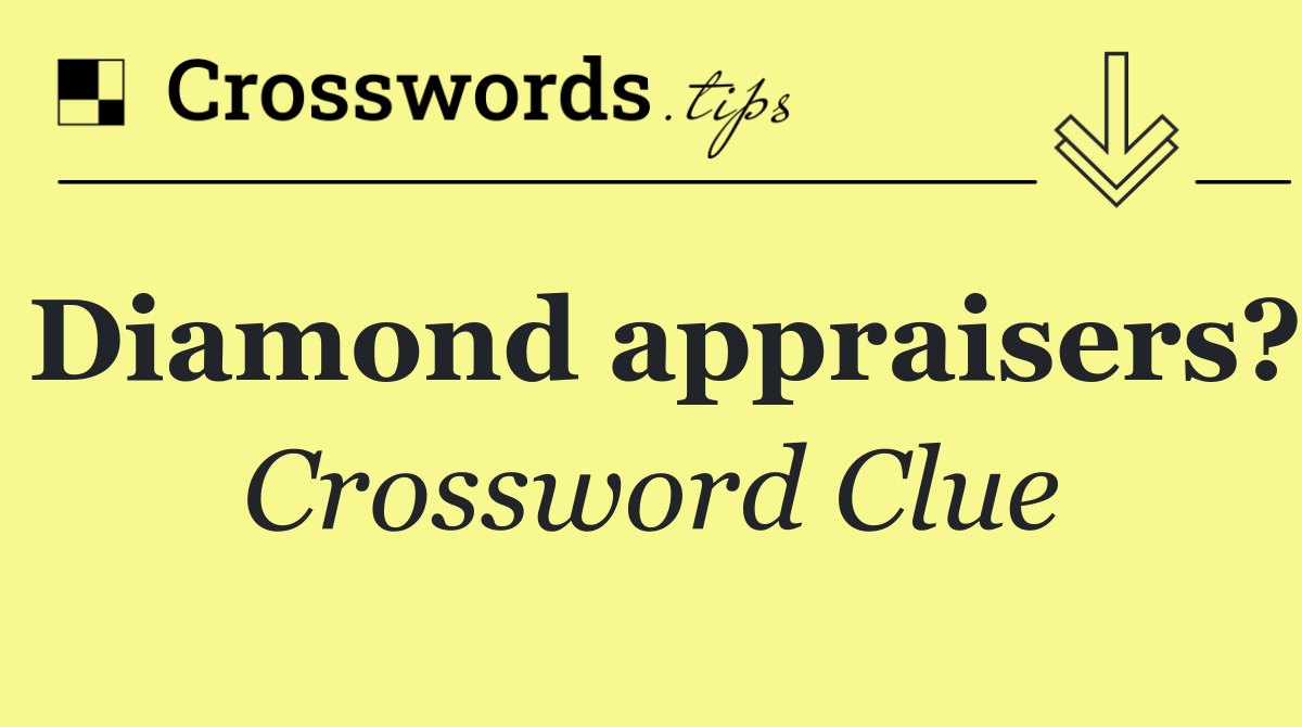 Diamond appraisers?