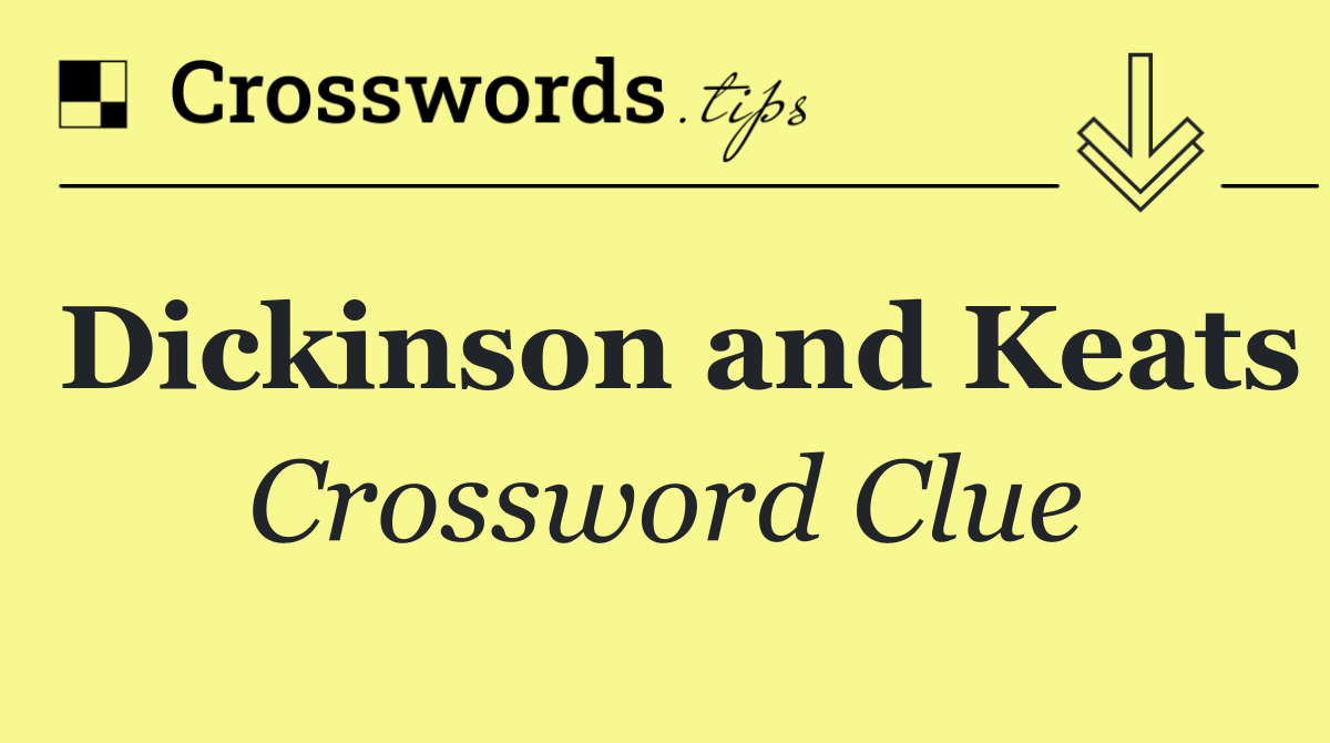 Dickinson and Keats