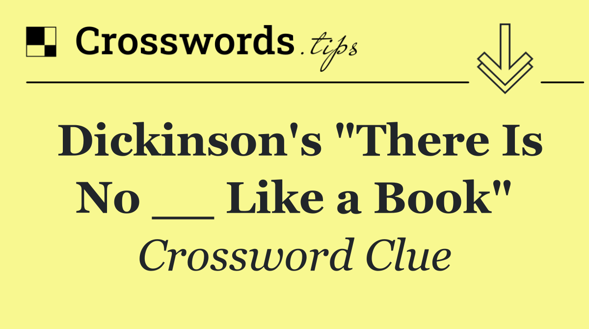 Dickinson's "There Is No __ Like a Book"