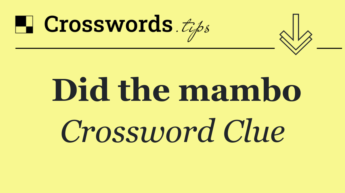 Did the mambo