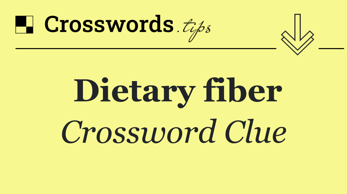 Dietary fiber