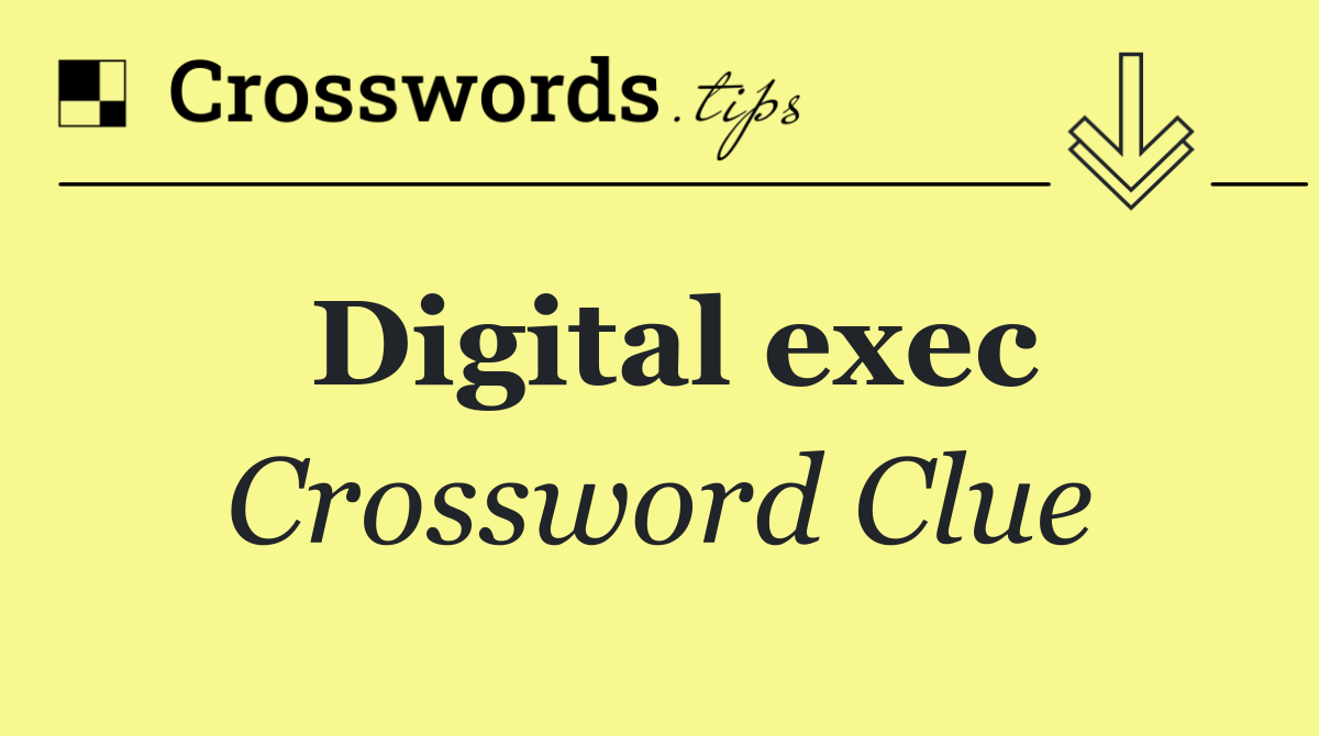 Digital exec