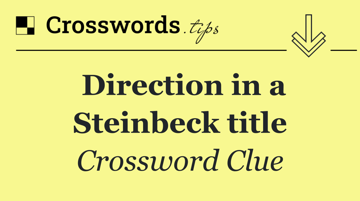 Direction in a Steinbeck title