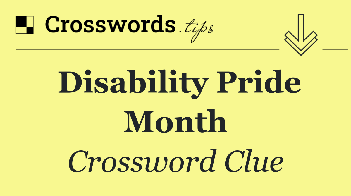 Disability Pride Month