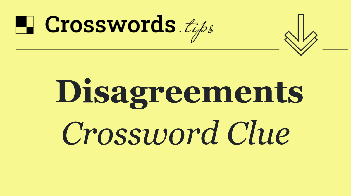 Disagreements