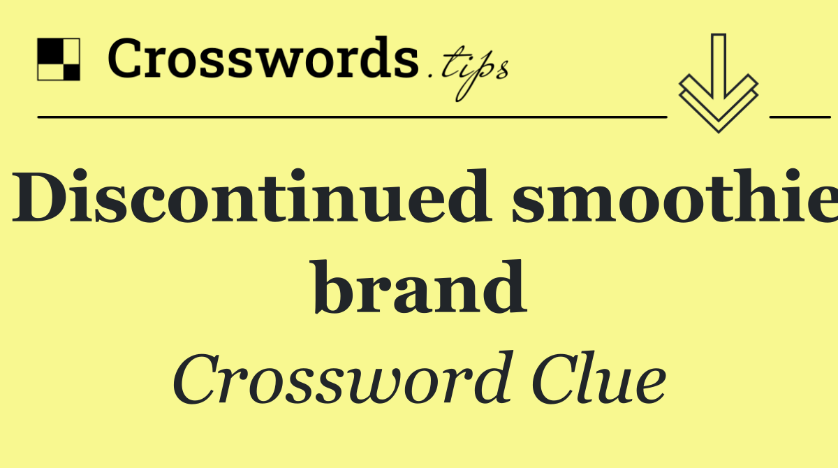 Discontinued smoothie brand