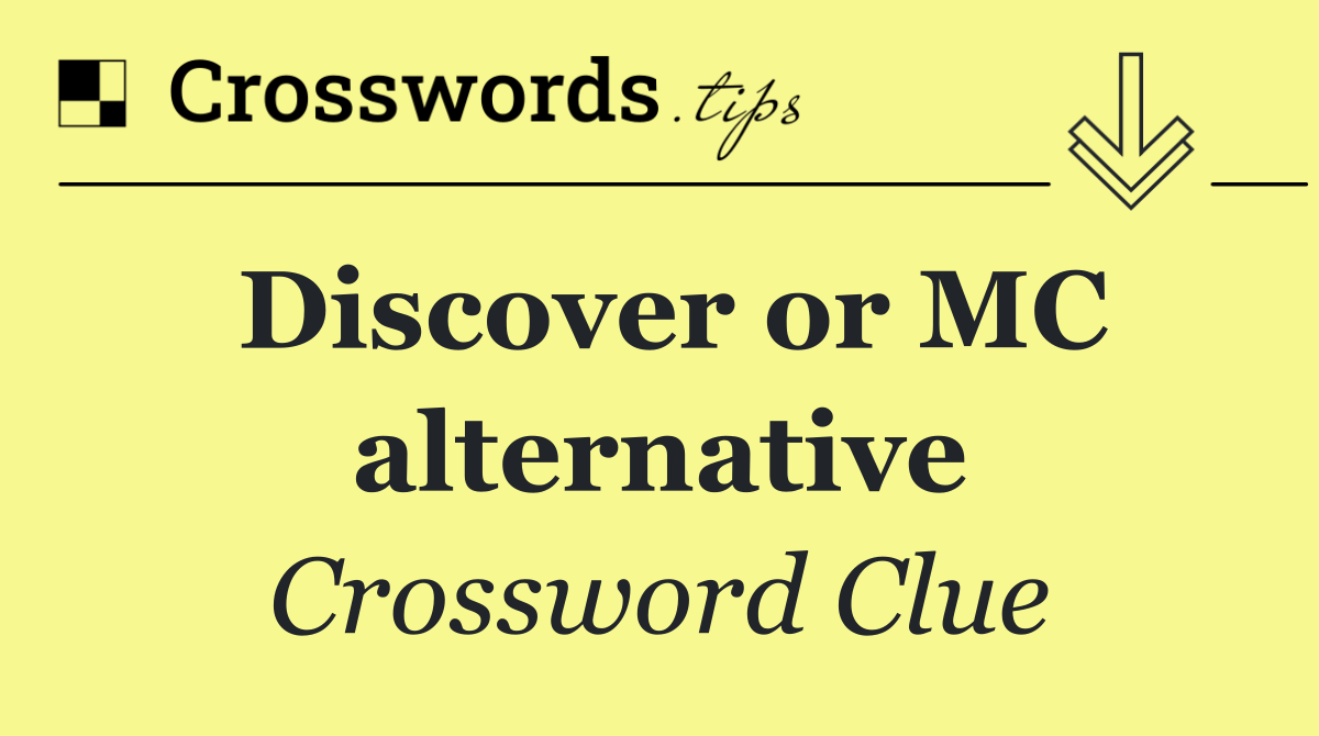 Discover or MC alternative