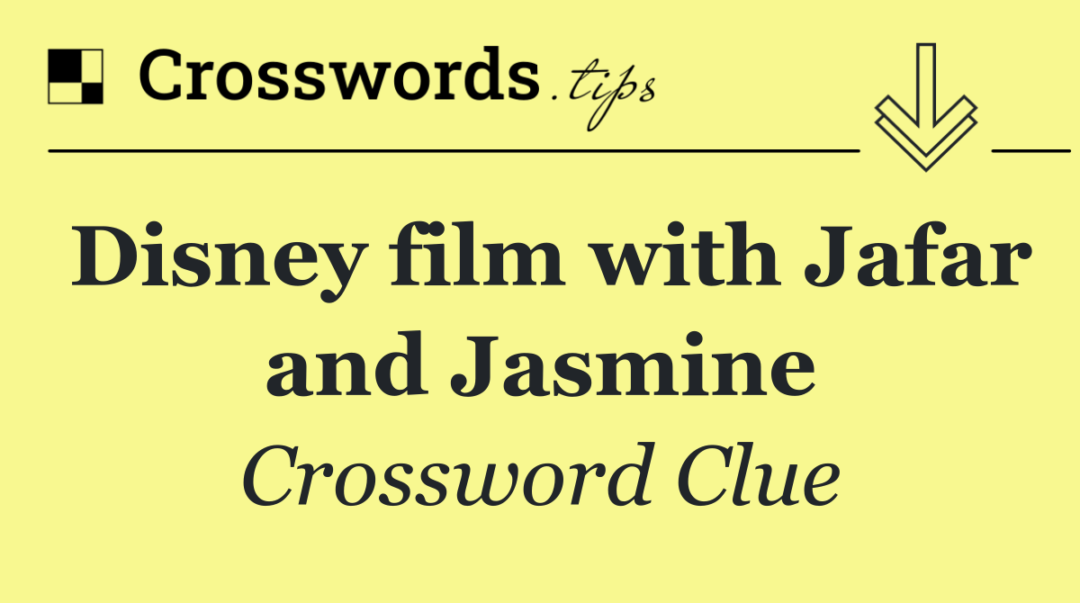 Disney film with Jafar and Jasmine