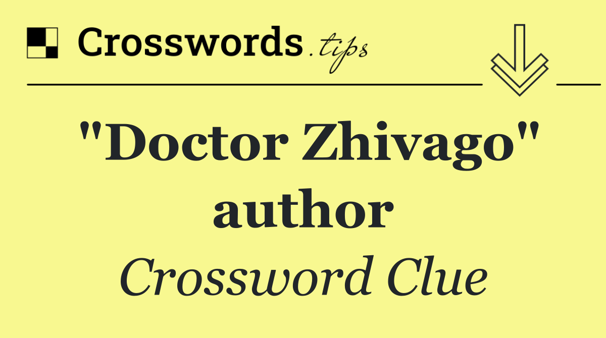 "Doctor Zhivago" author