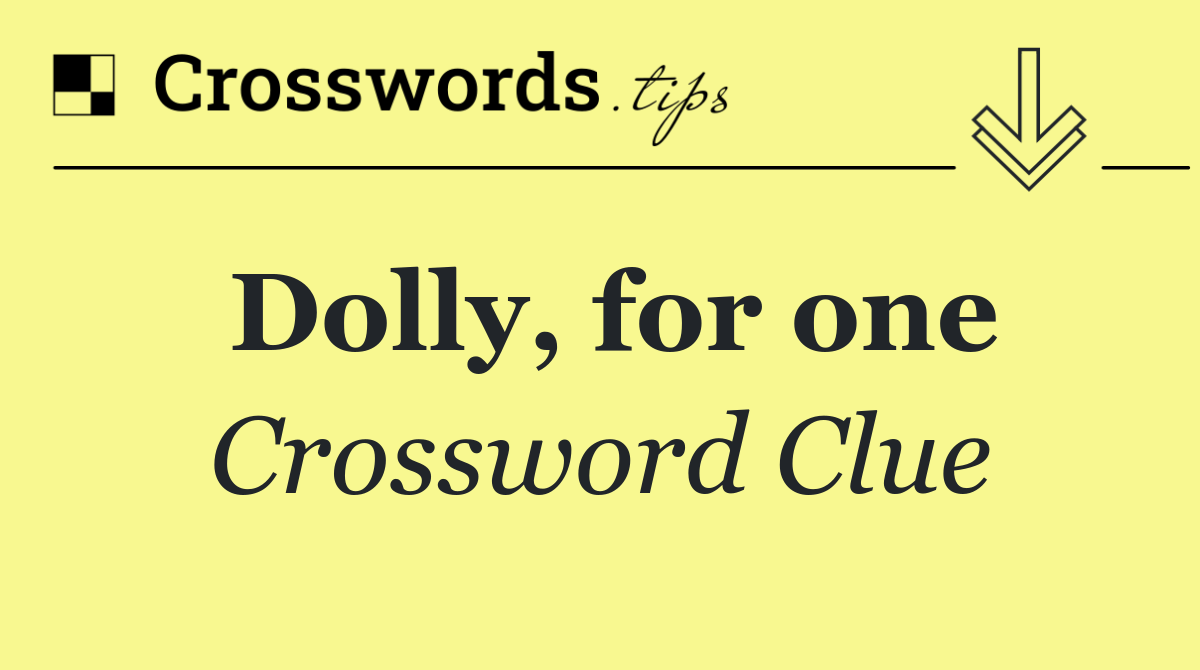 Dolly, for one