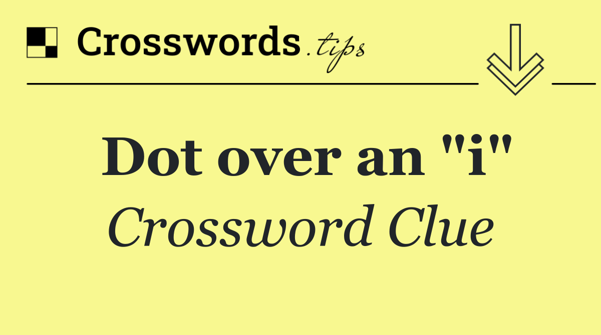 Dot over an "i"