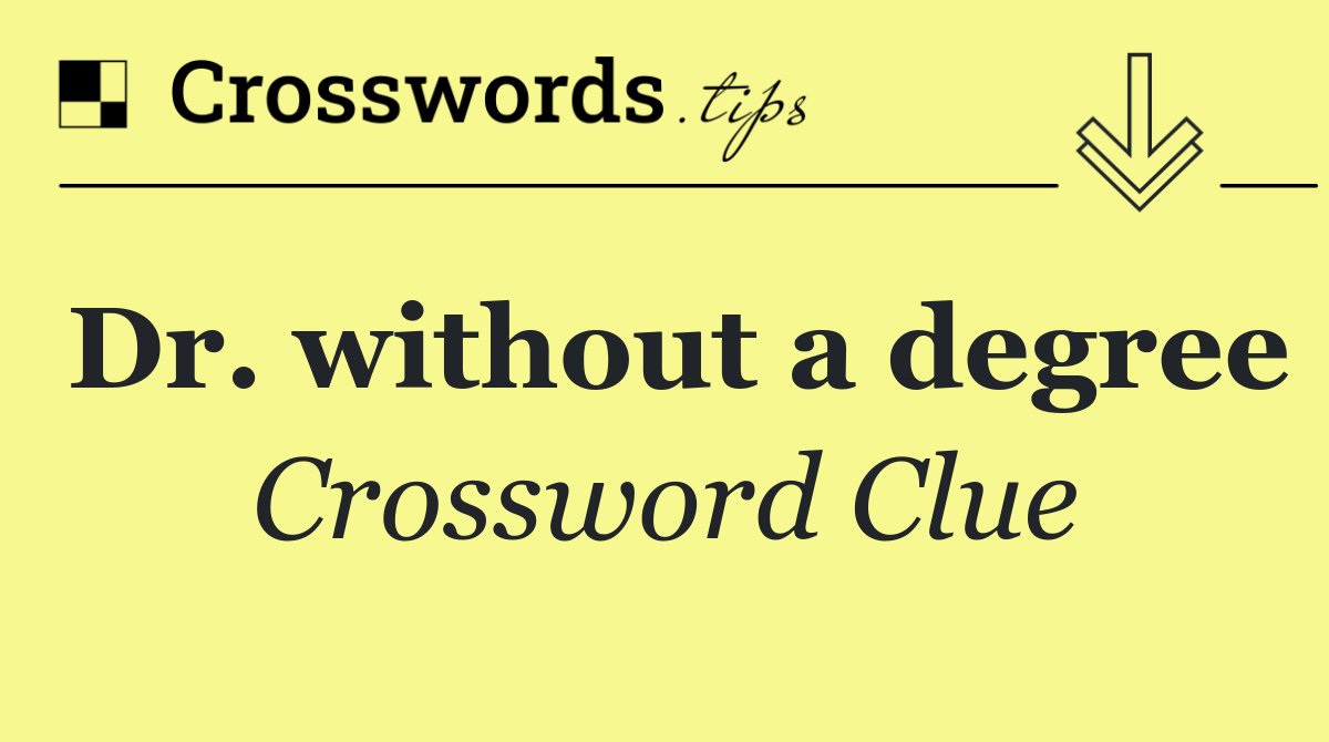 Dr. without a degree