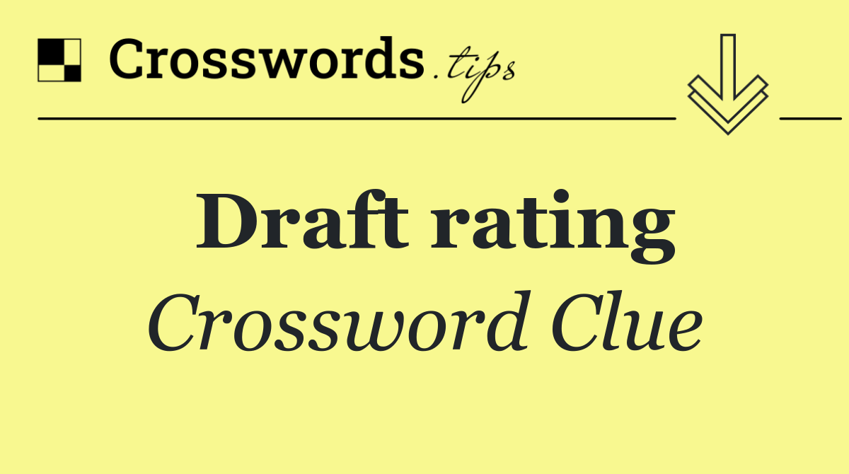 Draft rating