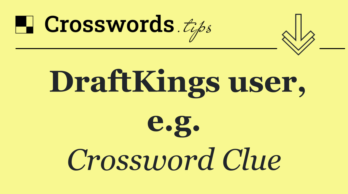 DraftKings user, e.g.