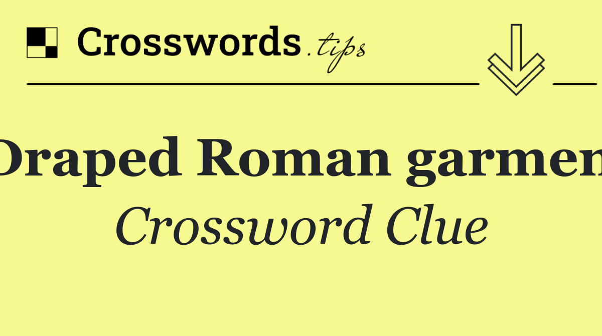 Draped Roman garment