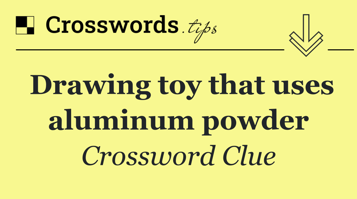 Drawing toy that uses aluminum powder