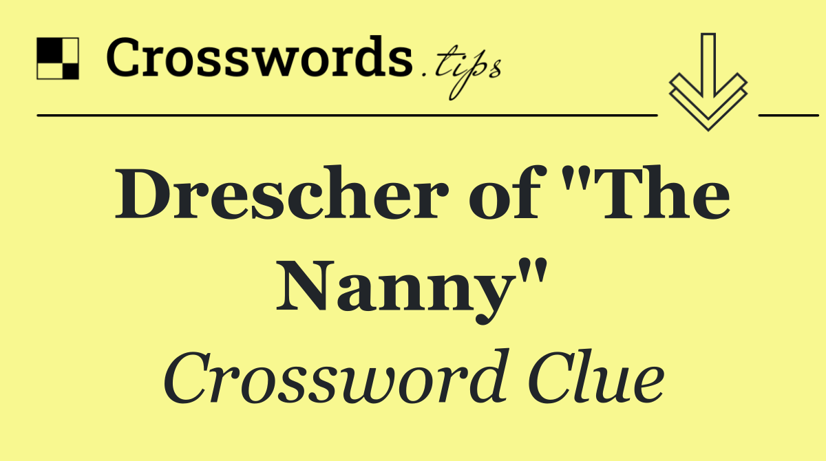 Drescher of "The Nanny"
