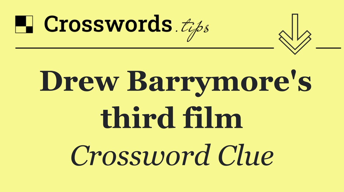Drew Barrymore's third film