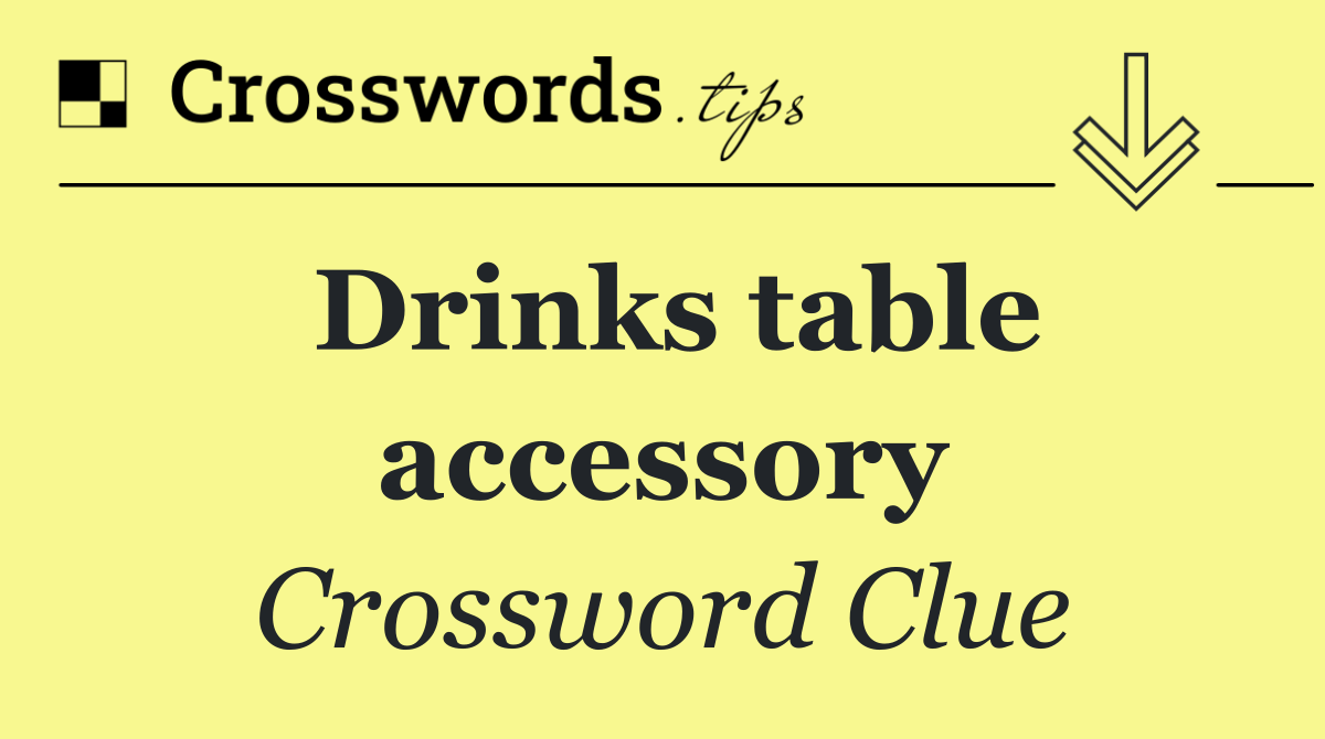 Drinks table accessory