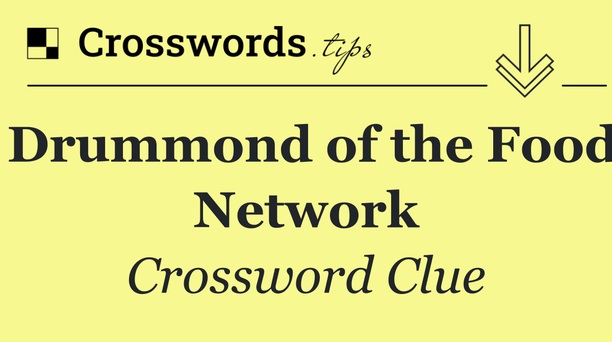 Drummond of the Food Network