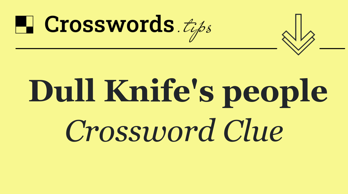 Dull Knife's people