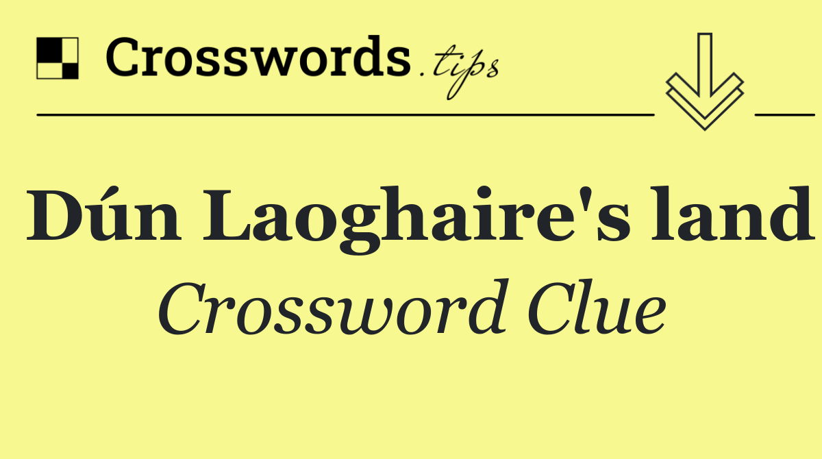 Dún Laoghaire's land