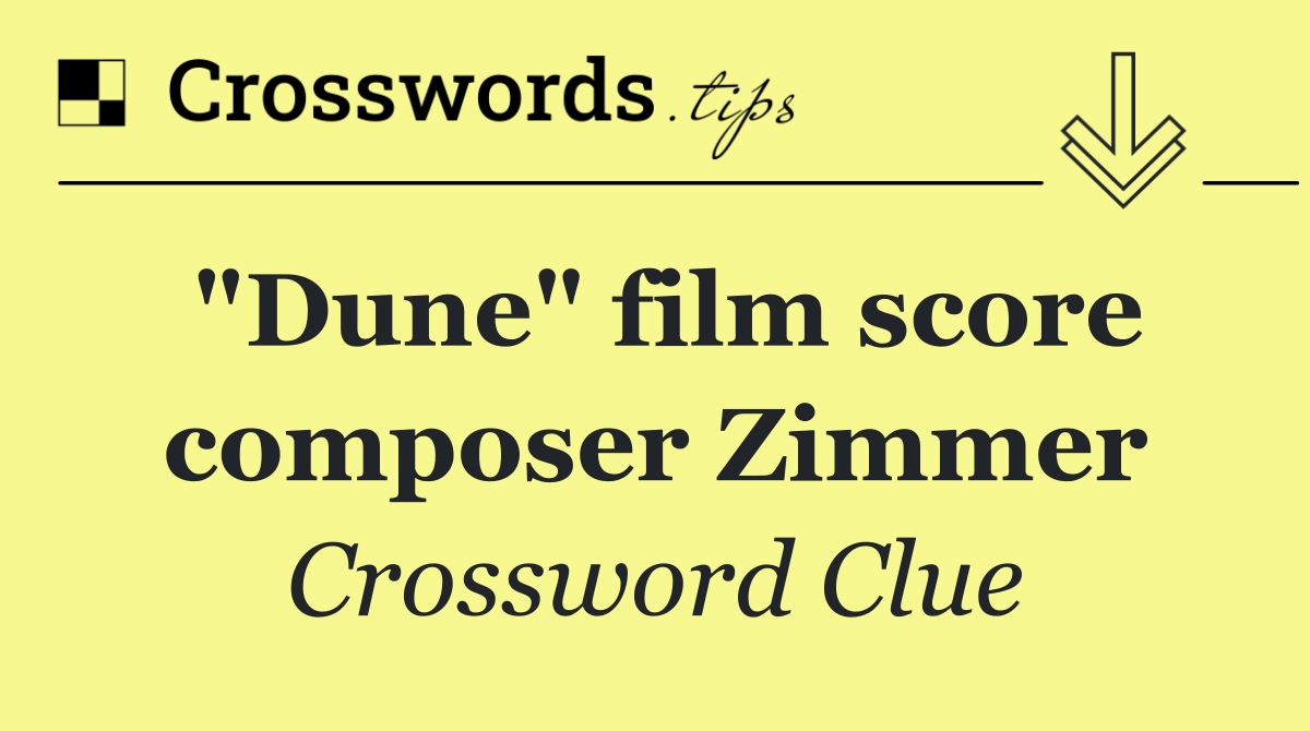 "Dune" film score composer Zimmer
