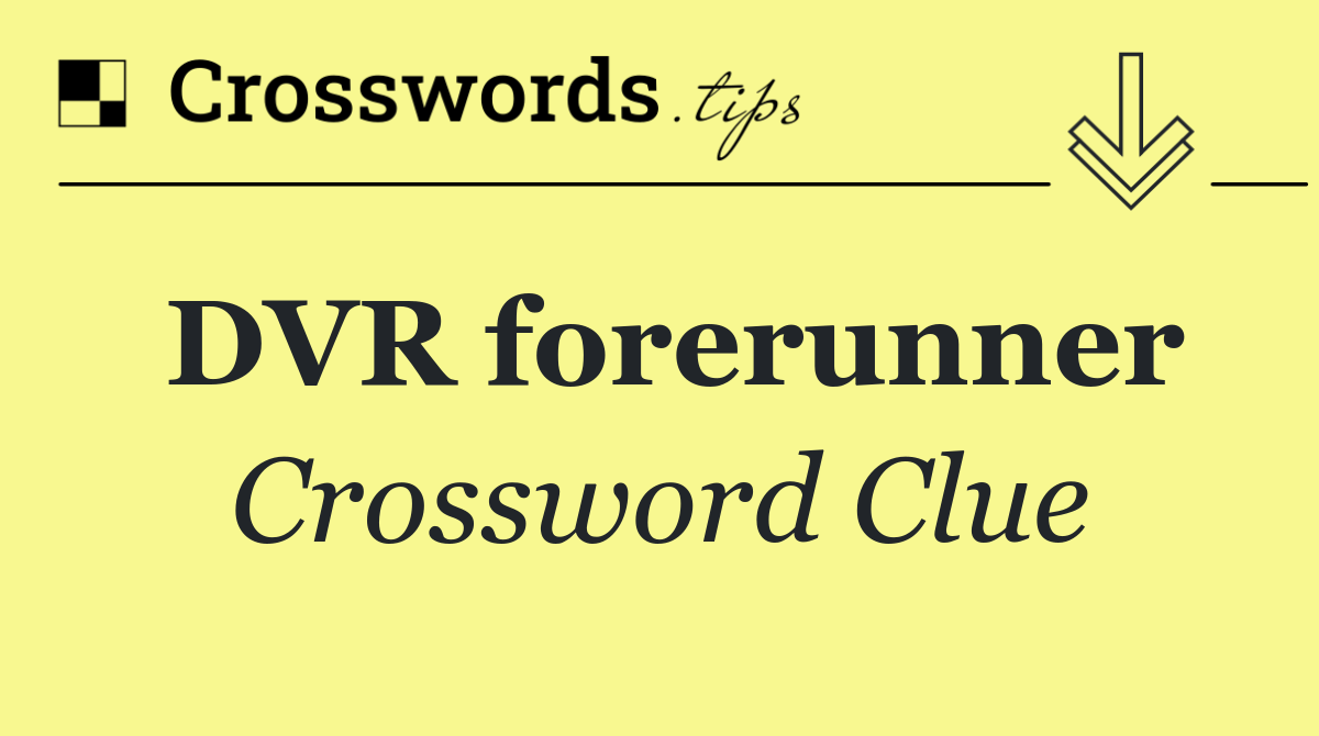 DVR forerunner