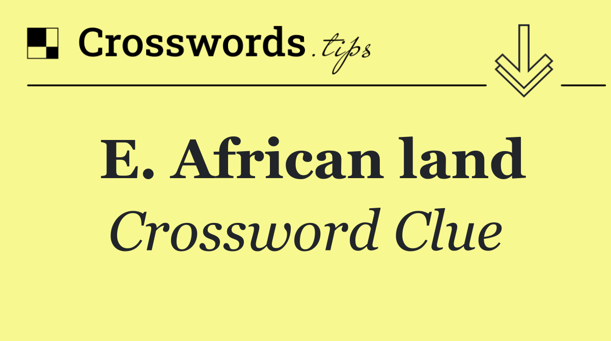 E. African land
