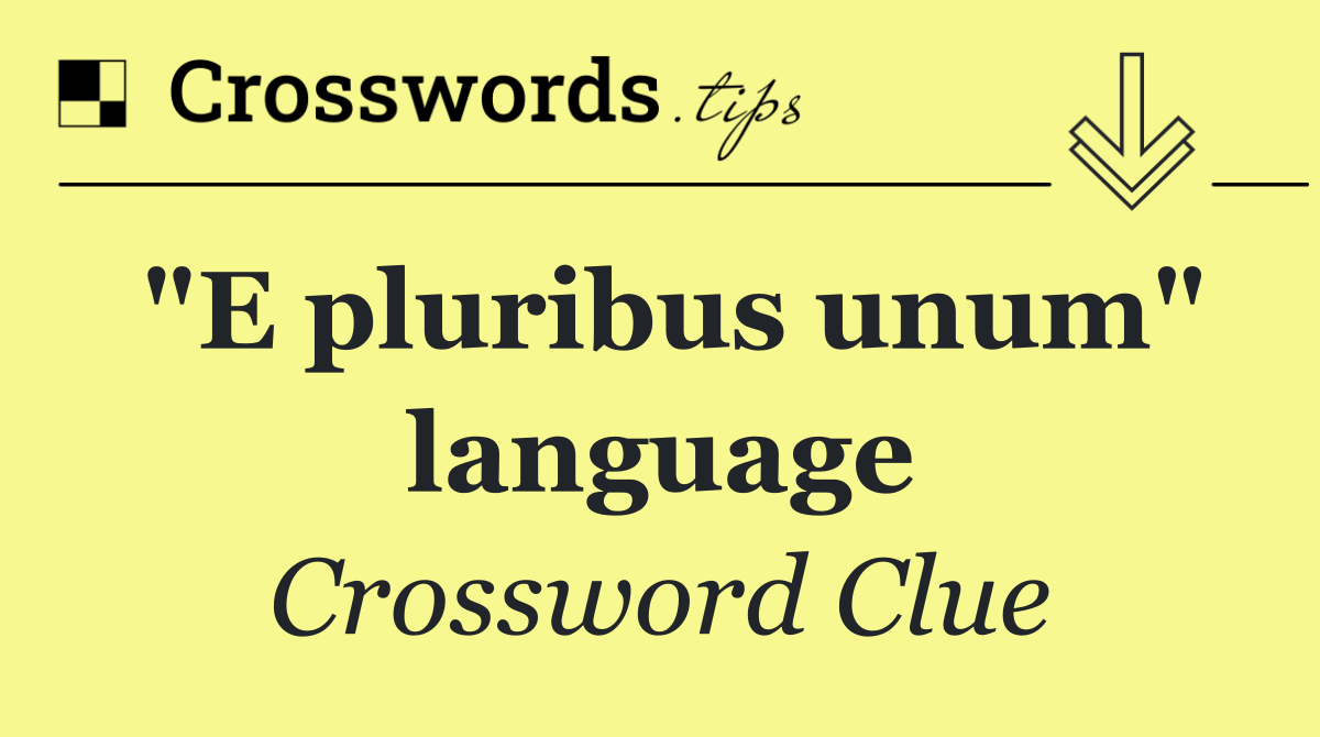 "E pluribus unum" language