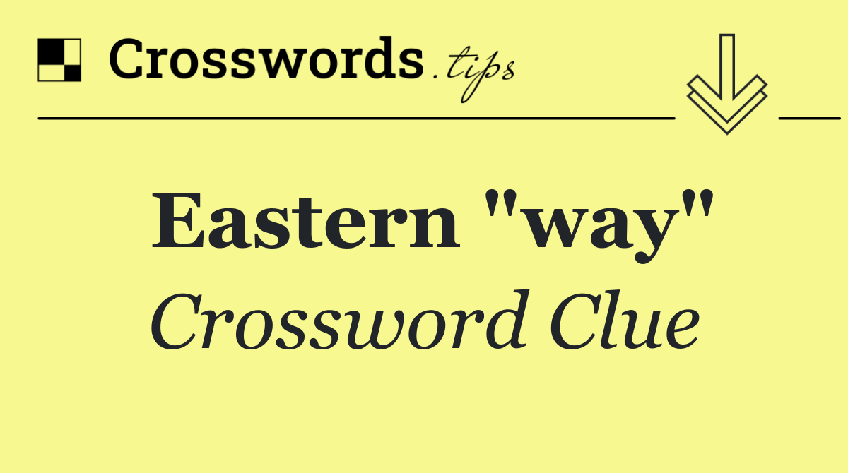 Eastern "way"