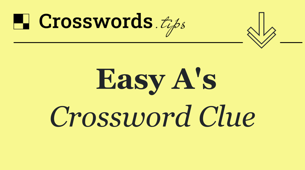 Easy A's