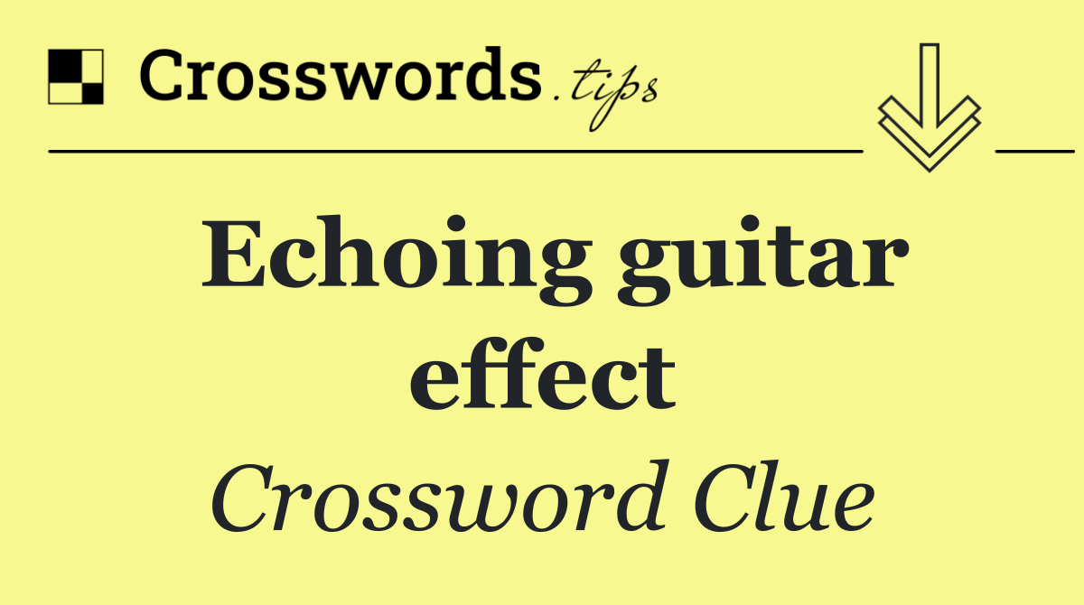 Echoing guitar effect