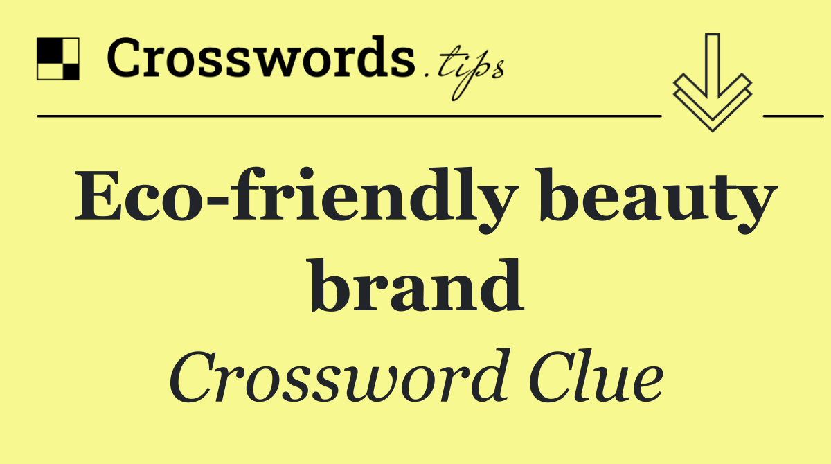 Eco friendly beauty brand