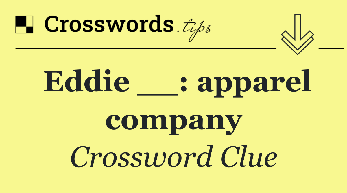 Eddie __: apparel company