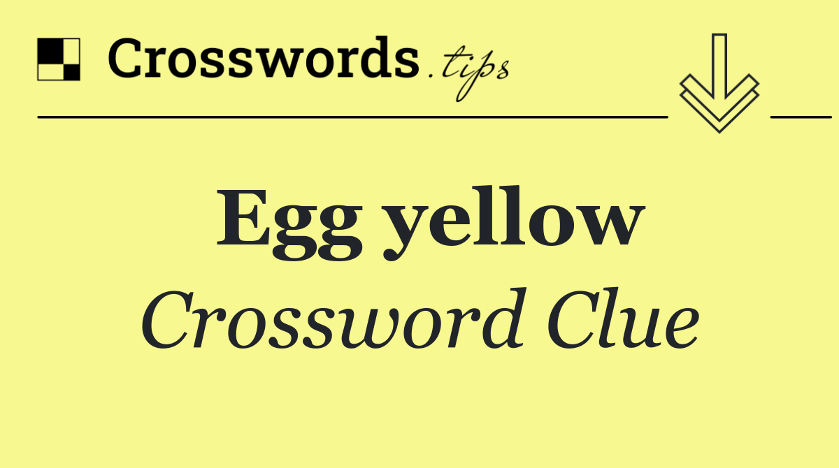 Egg yellow