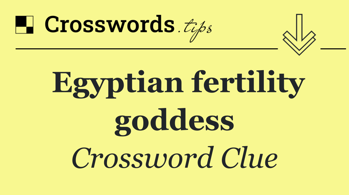Egyptian fertility goddess