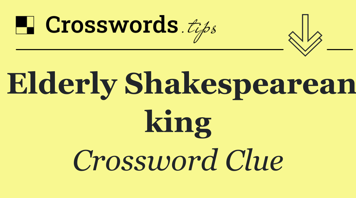 Elderly Shakespearean king