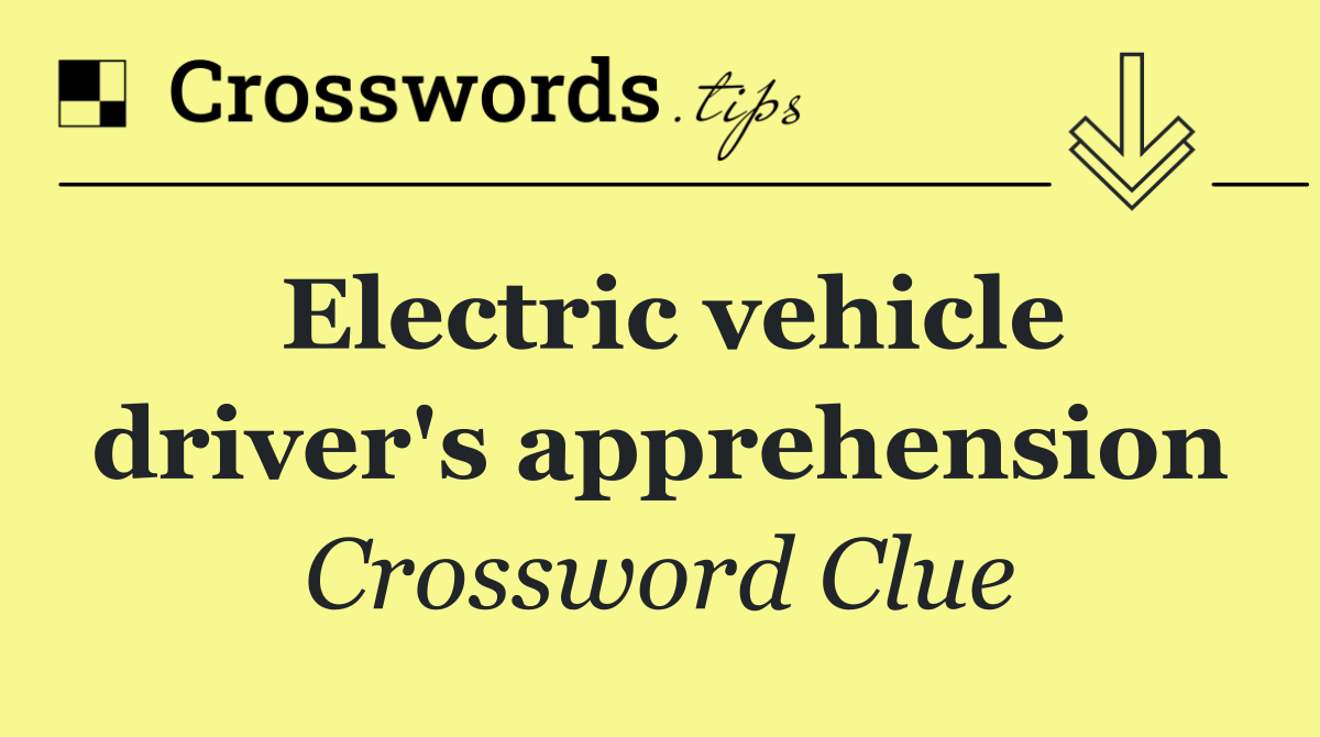 Electric vehicle driver's apprehension