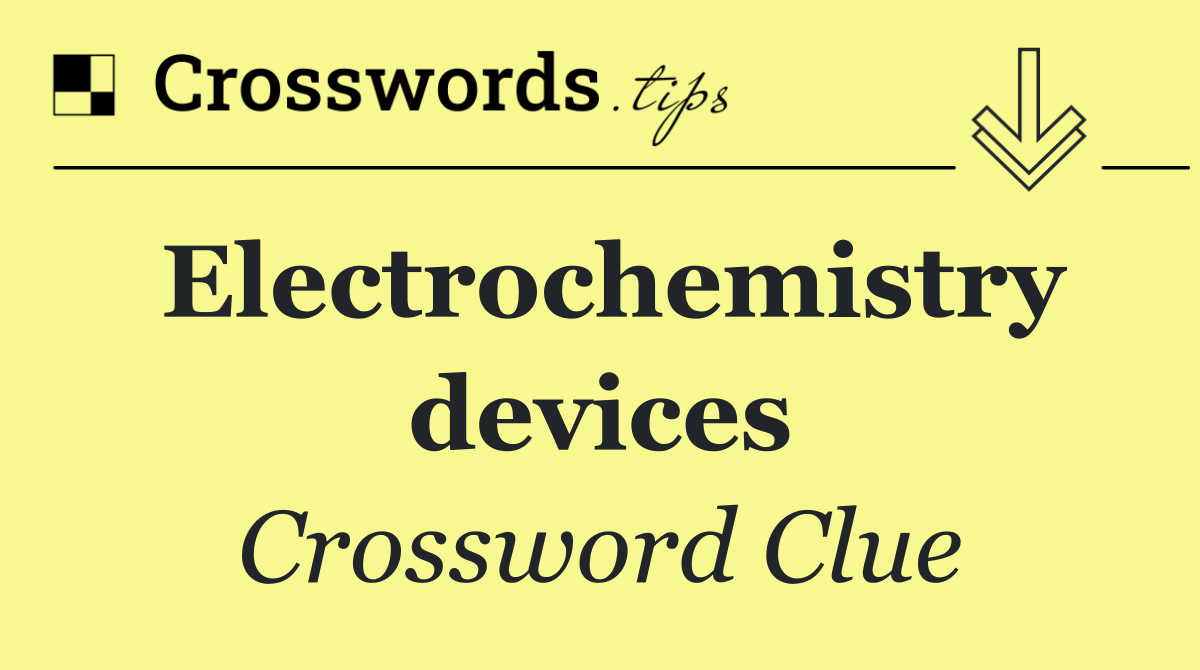 Electrochemistry devices