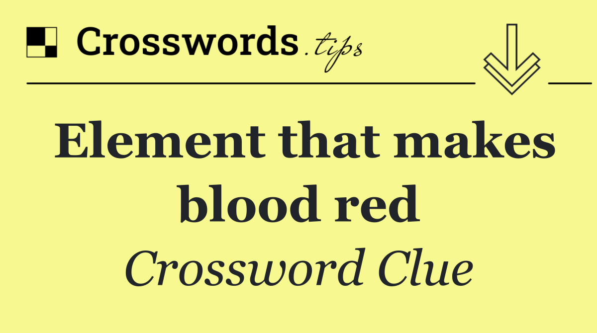 Element that makes blood red