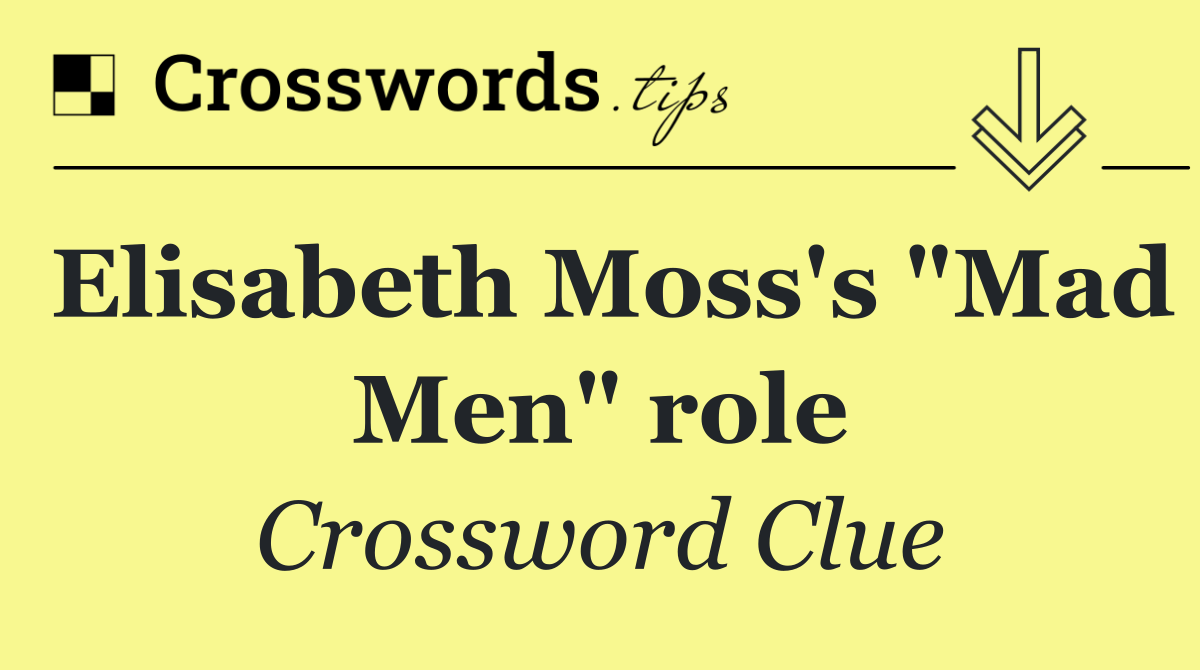 Elisabeth Moss's "Mad Men" role