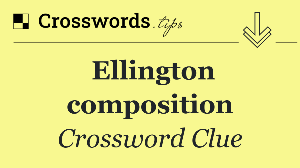 Ellington composition