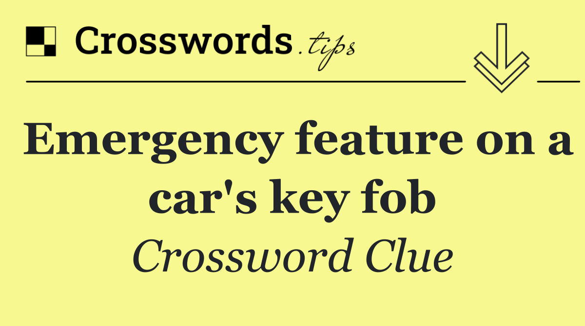 Emergency feature on a car's key fob